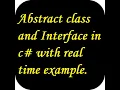 when to use abstract class and interface in c with real time example