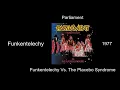 Parliament - Funkentelechy - Funkentelechy Vs  The Placebo Syndrome [1977]