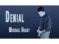 Download Lagu Denial - Michael Heart