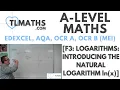 A-Level Maths F3-13 Logarithms Introducing The Natural Logarithm ln x