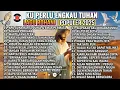 Download Lagu NONSTOP LAGU ROHANI TERBAIK 2025  - KU PERLU ENGKAU TUHAN