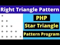 Right Triangle Pattern Program in PHP PHP Star Pattern Program PHP Pattern Program Tutorial 2022