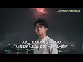 Cindy Claudia Harahap - Aku Sayang Kamu | Hans Ale Cover Version
