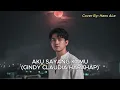Download Lagu Cindy Claudia Harahap - Aku Sayang Kamu | Hans Ale Cover Version