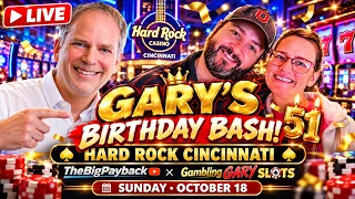 🔴 LIVE AT HARD ROCK CINCINNATI FOR GAMBLING GARY'S BIRTHDAY!