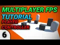 6 Multiplayer FPS in Unity PlayerController and Movement