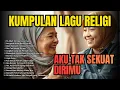 Lagu FULL ALBUM LAGU RELIGI TERBAIK AWAL TAHUN 2026 Kumpulan Lagu Islami Terbaru