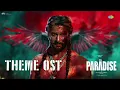 The Paradise Theme OST | Nani | Srikanth Odela | Anirudh Ravichander