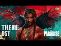 Download Lagu The Paradise Theme OST | Nani | Srikanth Odela | Anirudh Ravichander