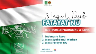 3 lagu wajib fatayat instrumen indonesia raya mars syubbanul wathon u0026 mars fatayat
