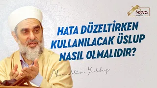 Hata düzeltirken kullanılacak üslup nasıl olmalıdır ?