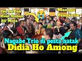 Download Lagu NAGABE TRIO LIVE TERBARU|| DIDIA HO AMONG ||LUNGUN DO BAH ||MANOGU PENGANTIN|| MANDAR HELA