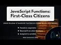 Functions in JavaScript Explained Why Functions Are First-Class Citizens with Real Examples