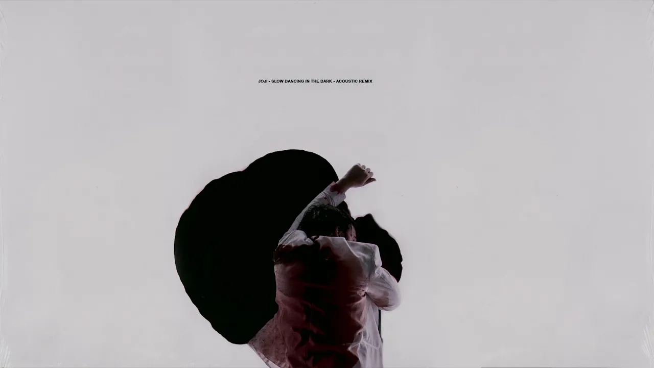 Joji - SLOW DANCING IN THE DARK (Acoustic Remix)