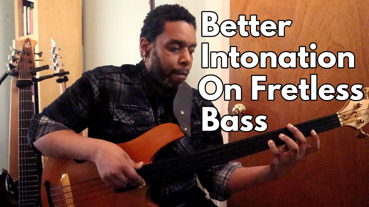Improve Your Tuning & Intonation On Fretless Bass