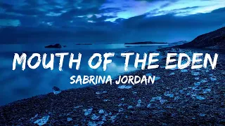 sabrina jordan mouth of the eden lyrics music trending