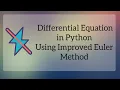 Differential Equation in Python using Improved Euler Method