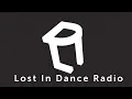Lost In Dance Radio Episode 298 - eegltn - Melodic House and Techno Mix