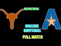 Texas vs UT Arlington Full Match NCAA Softball 2024