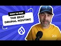 How To Pick The Best Drupal Hosting