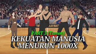Kekuatan Manusia Sedunia Turun 1000 Kali | Part 3 (Tamat) | Animasi Parodi Drama Cina