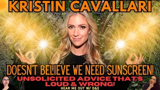 Download KRISTIN CAVALLARI | Doesn't Believe We Need Sunscreen. Unsolicited Advice That's Loud \u0026 Wrong! SMH! MP3