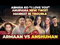 Download Lagu All Big Yrkkh Upcoming Twist| Anupama New Promo- Mannat #yehrishtakyakehlatahai #anupama #mannat