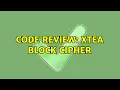 Code Review XTEA Block Cipher