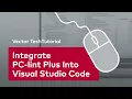 Integrate PC-lint Plus Into Visual Studio Code