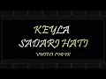 Download Lagu KEYLA - SADARI HATI ( VIDEO LIRIK )