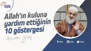 Allah'ın kuluna yardım ettiğinin 10 göstergesi