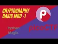 PicoCTF CryptoGraphy Basic Mod 1 Python
