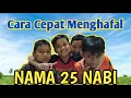 Cepat Menghafal Nama 25 Nabi . Nada Balonku!