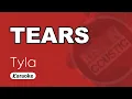 Download Lagu Tyla - Tears (Karaoke with Lyrics)
