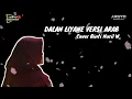 Download Lagu SHOLAWAT VIRAL ! Dalan Liyane versi Arab Cover Binti Nuril W