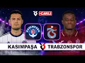 Kasimpasa Trabzonspor Super Lig Canli