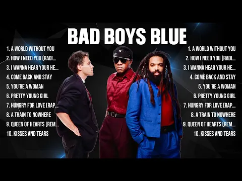 Download MP3 Bad Boys Blue Greatest Hits Full Album ▶️ Full Album ▶️ Top 10 Hits of All Time