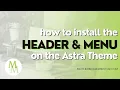 How to customize the Wordpress Astra theme logo header and menu