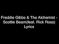 Freddie Gibbs & The Alchemist - Scottie Beam(Lyrics)