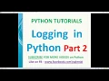 Logging in Python Part 2 python logging errors error log in python python log tutorials