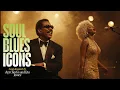 Download Lagu Soul Blues Icons | Songs inspired by Ray Charles, Etta James and Otis Redding | Smooth \u0026 Timeless