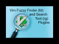 Vim Fuzzy Finder and Search Tool