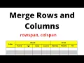 How to merge to rows columns in HTML rowspan colspan in html by Vivek Shakya tutorial 11