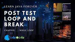 Post Test Loop And Break in java Post loop in java