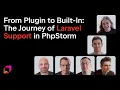 Built-in Laravel Support A New Era for PhpStorm Developers