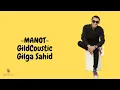 Download Lagu Manot - Gilga Sahid ( Lirik Lagu ) Aku sayang koe , tapi koe sayang dek e