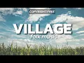 Download Lagu COPYRIGHT FREE FOLK Background Music | Free Village Music