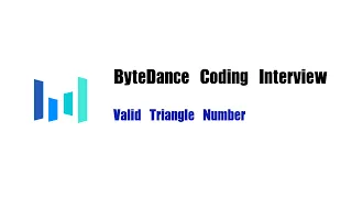 ByteDance Coding Interview Question Leetcode 611 Valid Triangle Number