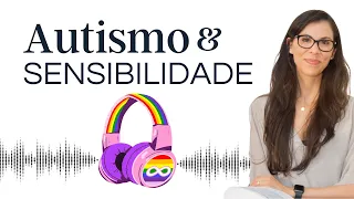 Processamento Sensorial e TEA - 15 Sinais de Hiper Reatividade