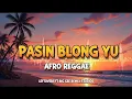 Lagu 🔥🔥 Pasin Blong Yu – Afro Reggae | Leftovers ft Big Gee Remix Studios 💯🔥